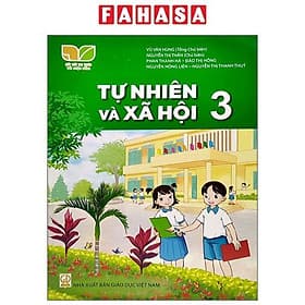 Sách Giáo Khoa Tự Nhiên Và Xã Hội 3 (Kết Nối) (Chuẩn) - Nhà xuất bản Larousse