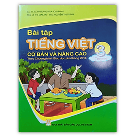 Bài tập Tiếng Việt cơ bản và nâng cao lớp 3 - tập 1 ( theo chương trình giáo dục phổ thông 2018 ) - Theo Theobald