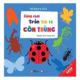 Sách Cùng Chơi Trốn Tìm - Tập 10: Côn Trùng - Tim O’Shei