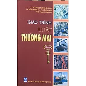 Giáo trình Luật thương mại - tập 2 - Thương Thương