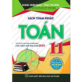 Sách tham khảo Toán 11 - 2025 - Dùng chung cho các bộ sách giáo khoa - Khoa