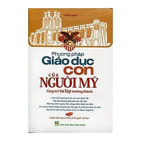 Sách Phương Pháp Giáo Dục Con Của Người Mỹ - Minh Minh