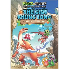 Sách Trái cây đại chiến Zombie - Thế giới khủng long: Tập 2: Công viên khủng long - 