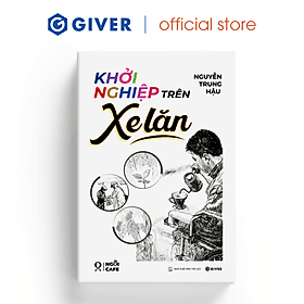 Khởi Nghiệp Trên Xe Lăn - Nguyễn Trung Hậu - 