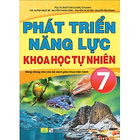 Phát Triển Năng Lực Khoa Học Tự Nhiên 7 - Dùng chung cho các bộ sách giáo khoa hiện hành - ndbooks - Khoa