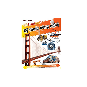 DKfindout - Những Điều Sách Giáo Khoa Không Dạy Bạn - Kĩ Thuật Công Nghệ - Nhã Nam