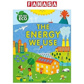 Sách ngoại văn: We Go Eco - The Energy We Use - Go