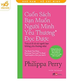 Cuốn sách bạn muốn người mình yêu thương đọc được (Nhã Nam HCM) - Minh Minh