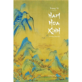 Nam Hoa Kinh - Trang Tử - Nhà Xuất Bản Thế Giới - Nhã Nam