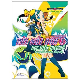 Lời Nói Đùa 3: Học Viện Treo Cổ - Đệ Tử Của Kẻ Thích Bông Đùa - NNA - Thái Vi