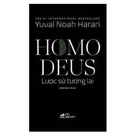 Sách Homo Deus: Lược Sử Tương Lai - Nhã Nam