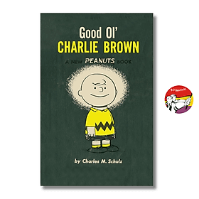 Good Ol' Charlie Brown by Charles M. Schulz | English Comics / Graphic Novels / Ngoại văn - Go
