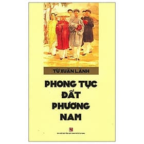 Phong Tục Đất Phương Nam - Phương Phương