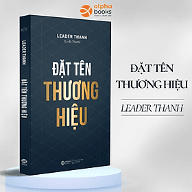 Đặt Tên Thương Hiệu (Leader Thanh) - Thanh Lê