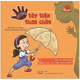Tự Bảo Vệ Mình - Đừng Tùy Tiện Thơm Cháu - Minh Phúc