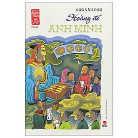 Ngàn Năm Sử Việt - Nhà Hậu Lê - Lê Sơ - Hoàng Đế Anh Minh - Kim Ân