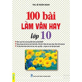 100 Bài Làm Văn Hay Lớp 10 - ndbooks - Lâm Hà