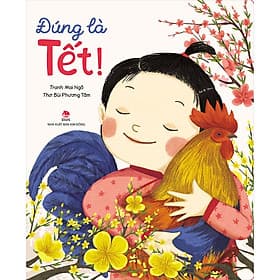 Sách Đúng Là Tết! (Tái Bản 2020) - Bùi Phương Tâm