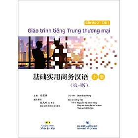 Sách Giáo Trình Tiếng Trung Thương Mại - Bản Thứ 3 - Tập 1