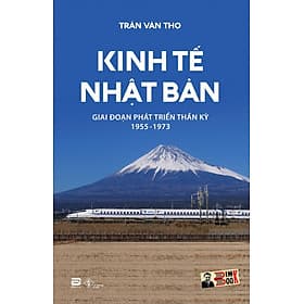 KINH TẾ NHẬT BẢN - Giai đoạn phát triển thần kỳ 1955-1973 - Trí