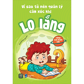 Sách Vì Sao Tớ Nên Quản Lý Cảm Xúc Khi - Nha Nha