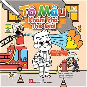 Sách Tô Màu Khám Phá Thế Giới- Những Người Lính Cứu Hỏa