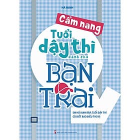 Sách Cẩm Nang Tuổi Dậy Thì Dành Cho Bạn Trai - Minh Minh