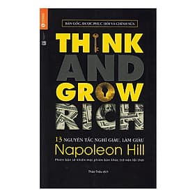 13 Nguyên Tắc Nghĩ Giàu Làm Giàu - Think And Grow Rich - Thái hà - Nguyên