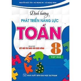 Định Hướng Phát Triển Năng Lực Toán 8 - Tập 2 (bám sát sgk kết nối tri thức với cuộc sống) - Tri Thức