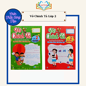 Vở chính tả lớp 2 - Theo chương trình sách giáo khoa chân trời sáng tạo - Việt Chi