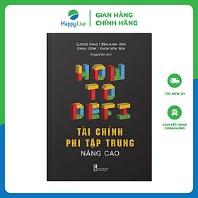 Sách Tài chính Phi tập trung Nâng cao - How to Defi Advanced - Happy Live - Văn