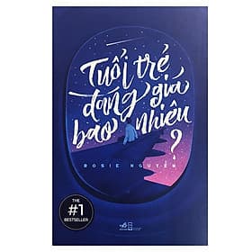 Sách Tuổi Trẻ Đáng Giá Bao Nhiêu (Tái Bản) - Rosie Nguyễn