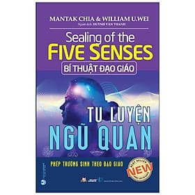 Sealing Of The Five Senses - Bí Thuật Đạo Giáo - Tu Luyện Ngũ Quan - Thu