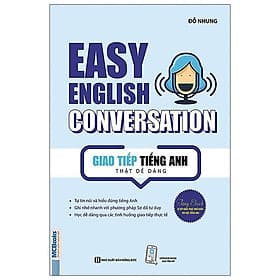 Sách Giao Tiếp Tiếng Anh Thật Dễ Dàng - Easy English Conversation (Tái Bản 2020) - The Windy