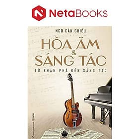 Hòa Âm Và Sáng Tác - Từ Khám Phá Đến Sáng Tạo