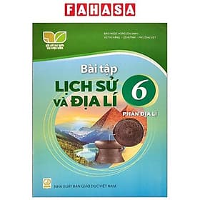 Bài Tập Lịch Sử Và Địa Lí 6, Phần Địa Lí (Kết Nối) (2023) - Nhà xuất bản Larousse