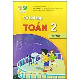 Sách Giáo Khoa Vở Bài Tập Toán 2 - Tập 1 (Bộ Sách Kết Nối Tri Thức Với Cuộc Sống) (Chuẩn) - Nhà xuất bản Larousse