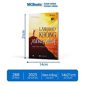 Lãnh đạo không xiềng xích – Nghệ thuật trao quyền đúng lúc