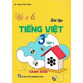 Vở Ô Li Bài Tập Tiếng Việt Lớp 3 - Tập 1 - Bám Sát SGK Cánh Diều - Hồng Ân - An Vi