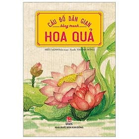 Sách Câu Đố Dân Gian Bằng Tranh - Hoa Quả - Nha Nha