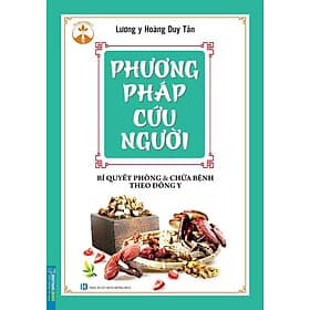 Sách Phương Pháp Cứu Người - Bí Quyết Phòng Và Chữa Bệnh Theo Đông Y - Theo Theobald
