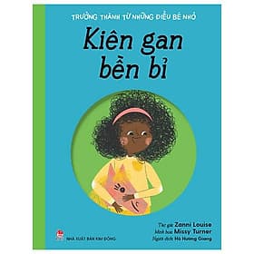 Trưởng Thành Từ Những Điều Bé Nhỏ - Kiên Gan Bền Bỉ - Thanh Thanh