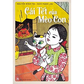 Cái Tết Của Mèo Con (Kỷ niệm 65 năm NXB Kim Đồng) - Kim Hyojin