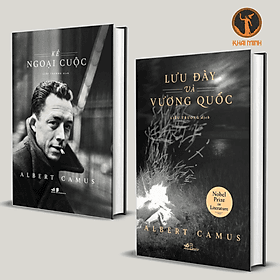 KẺ NGOẠI CUỘC - LƯU ĐÀY VÀ VƯƠNG QUỐC - Albert Camus - - 