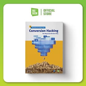 CONVERSION HACKING - Gia tăng tỷ lệ chốt đơn hàng - G