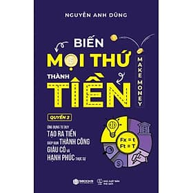 Biến Mọi Thứ Thành Tiền - Make Money - Quyển 2 _SB