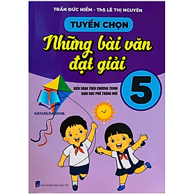 tuyển chọn những bài văn đạt giải 5