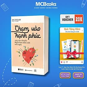 Chạm Vào Hạnh Phúc - 100 Câu Chuyện Khiến Bạn Mỉm Cười Mỗi Ngày - MCBooks - Hạ