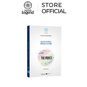 Sách Quân Vương - Thuật Cai Trị - Niccolò Machiavelli - Tủ Sách Nền Tảng Đổi Đời Trung Nguyên Legend - Nguyên