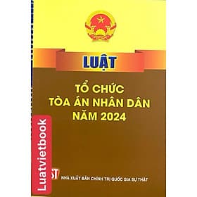 Luật Tổ Chức Toà Án Nhân Dân Năm 2024 - An Nam